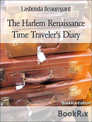 cover image of Harlem Renaissance Time Traveler's Diary